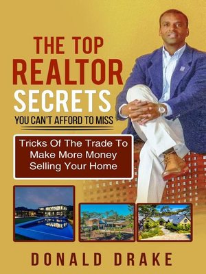 cover image of The Top Realtor Secrets  You Can't Afford to Miss